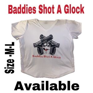 Women’s Baddies Shot A Glock V-Neck T Shirt Size L White Tee.
